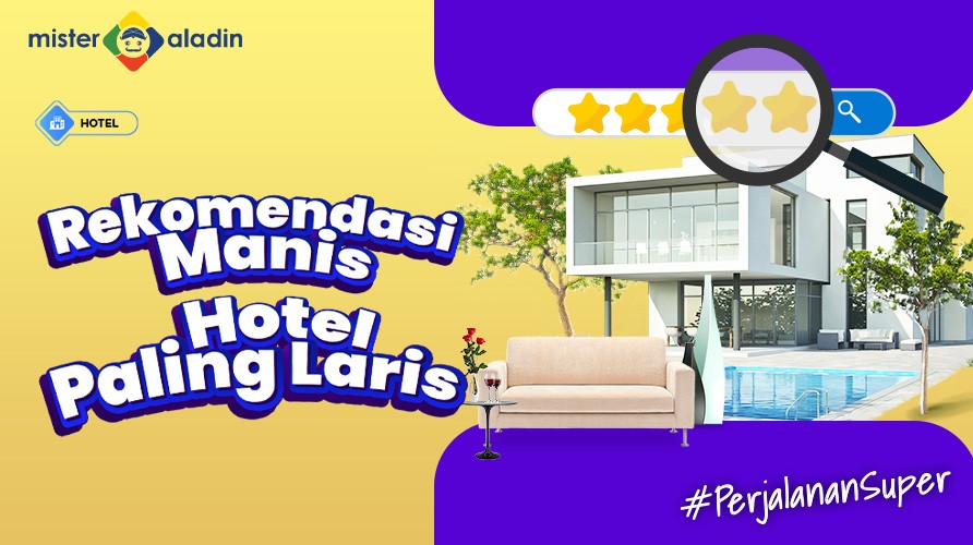 Staycation di Hotel Terlaris dengan Harga Miring, Pesan di Mister Aladin. (Foto: MNC Media)