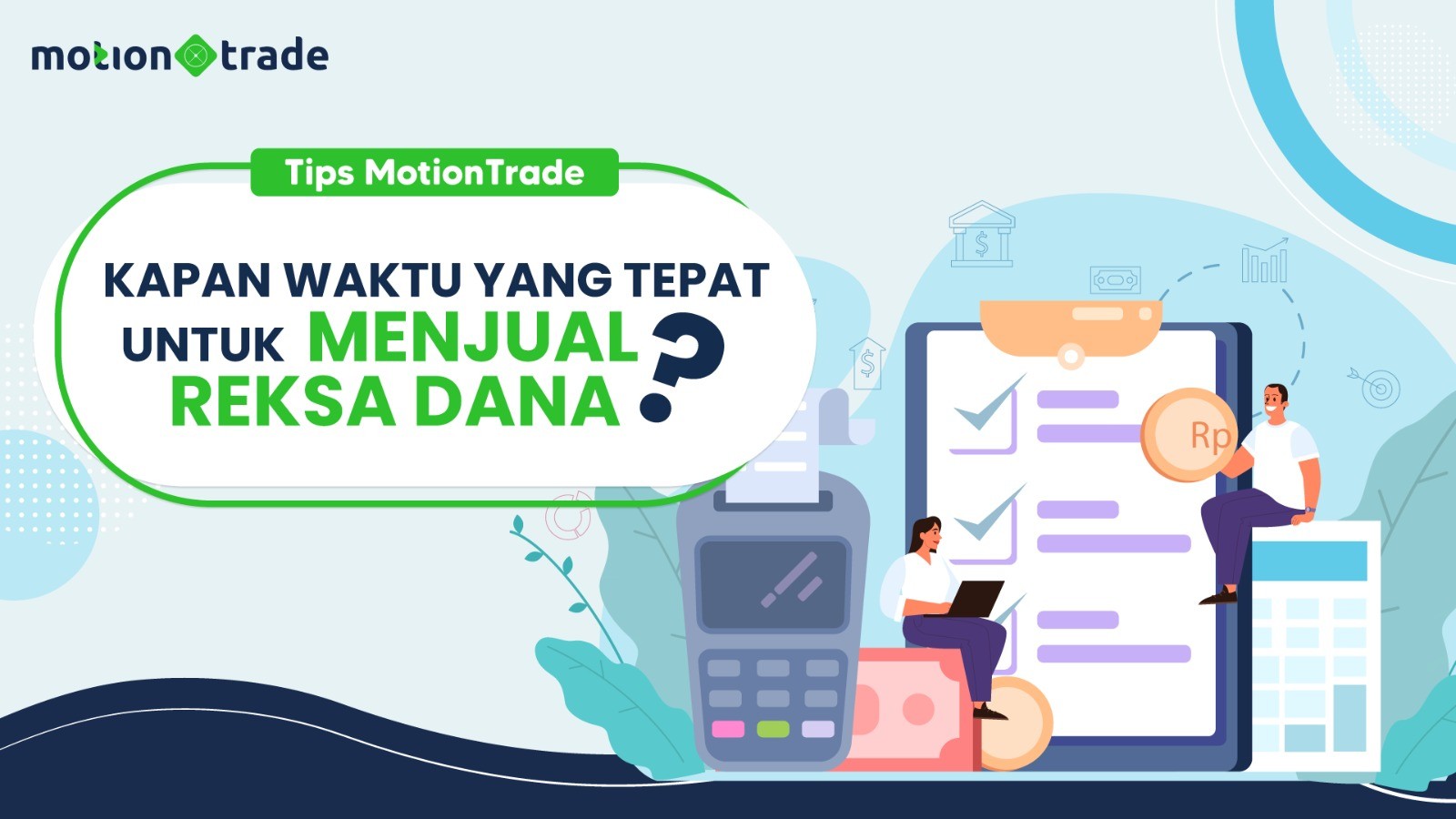 Simak Tips MotionTrade: Waktu Tepat untuk Menjual Reksa Dana. (Foto: MNC Media)