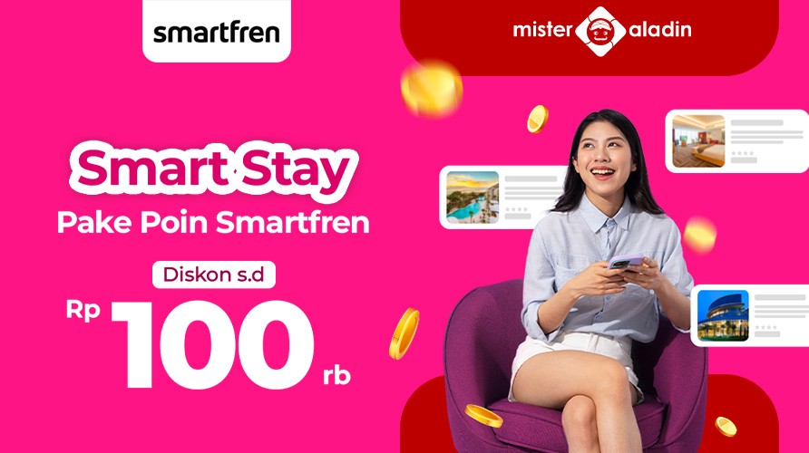 Tukarkan Poin Smartfren untuk Dapatkan Voucher Hotel di Mister Aladin. (Foto: MNC Media)