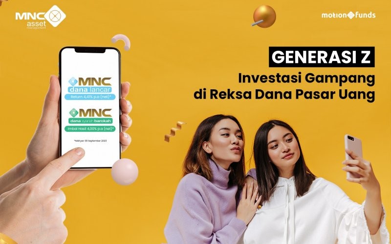 Bagi Generasi Z, investasi yang paling gampang yakni dengan reksa dana pasar uang.