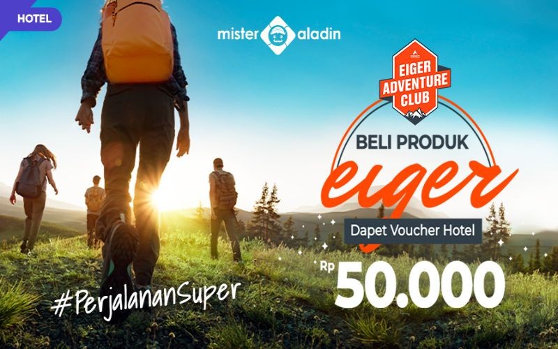 Beli Produk Eiger Sekarang, Dapatkan Voucher Hotel dari Mister Aladin Buat Nginep di Mana Aja!. Foto: MNC Media