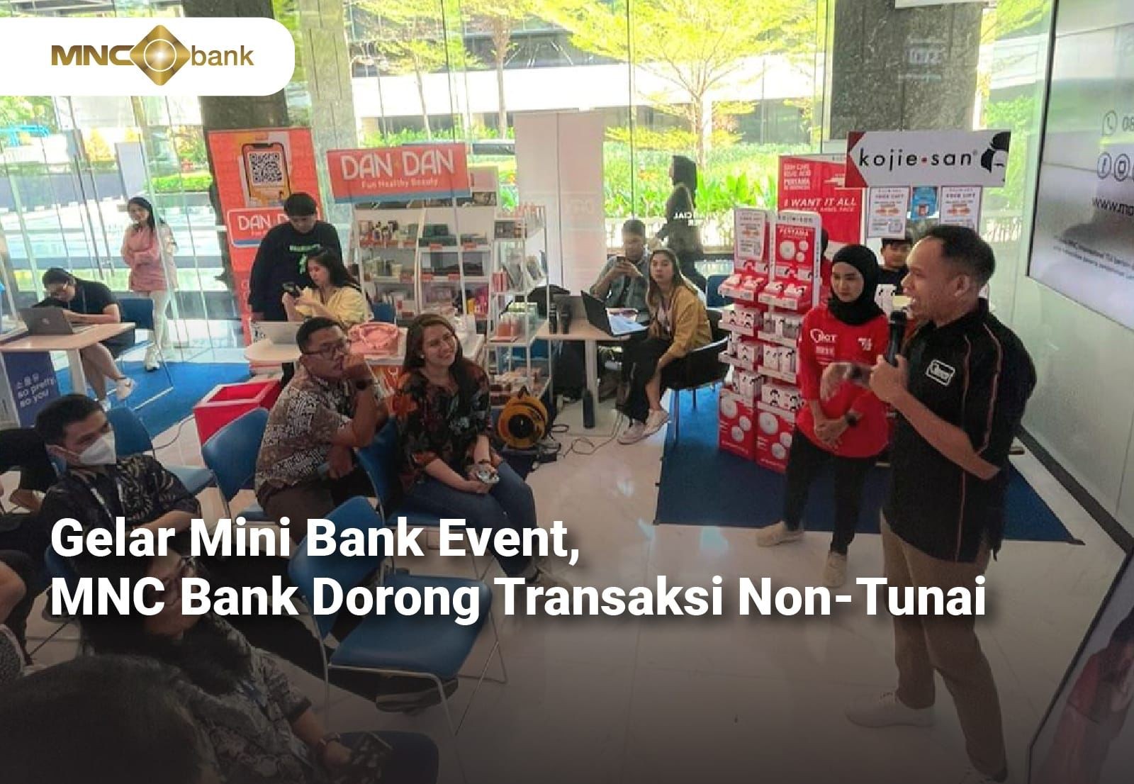 Gelar Mini Bank Event, MNC Bank (BCAP) Dorong Transaksi Non Tunai (FOTO:MNC Media)