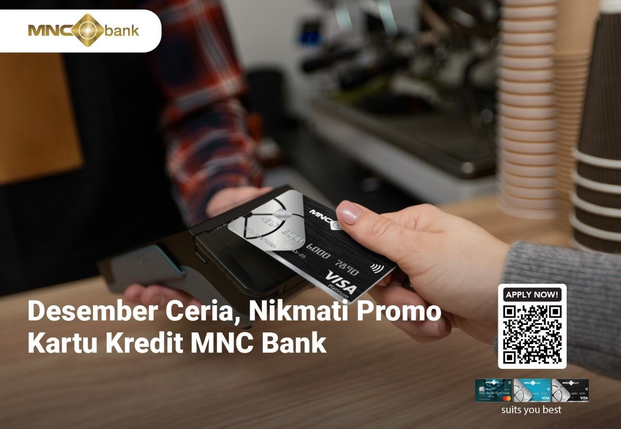 Desember Ceria, Nikmati Promo Kartu Kredit MNC Bank. (Foto: MNC Media)