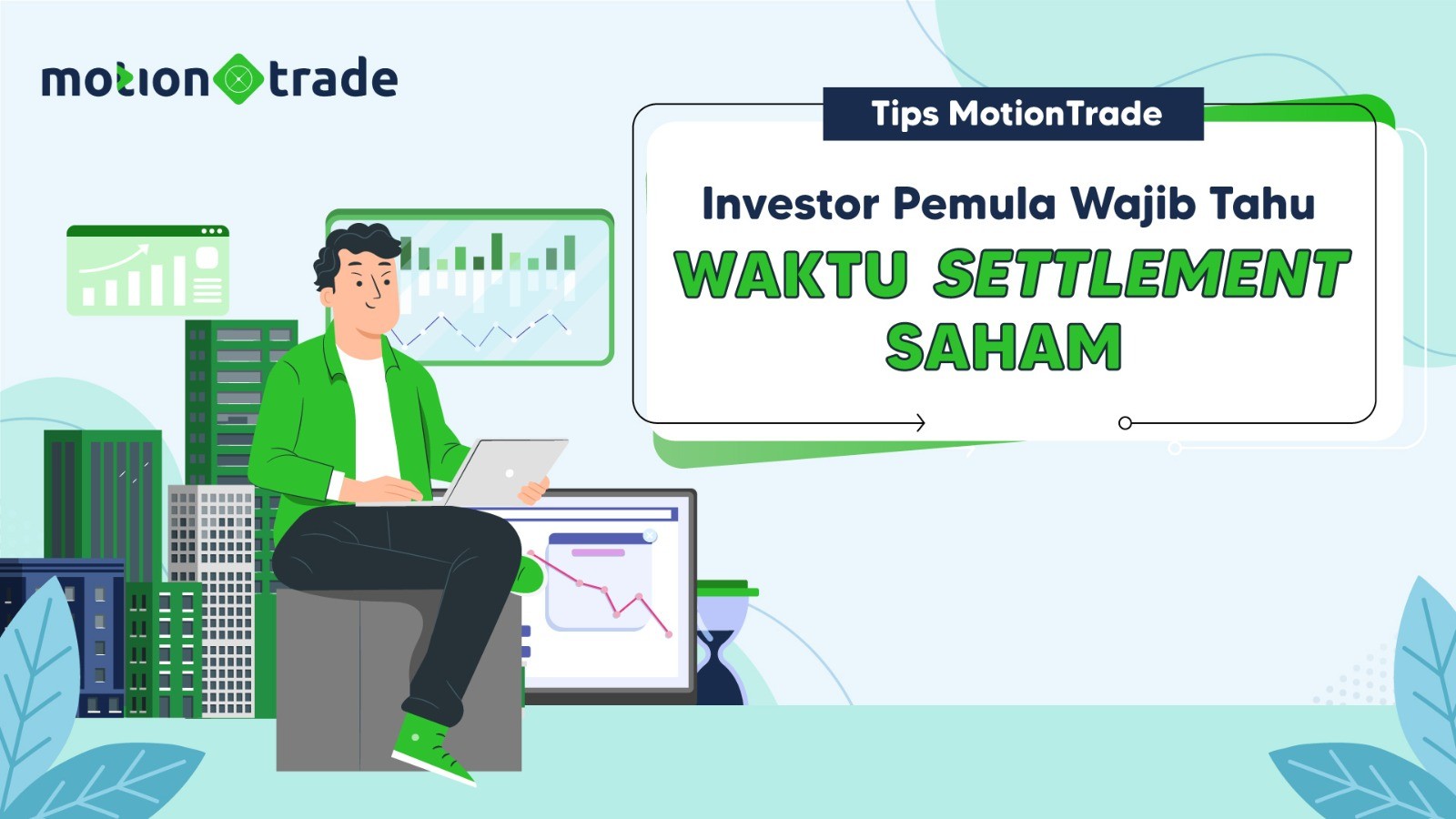 Tips MotionTrade: Investor Pemula Wajib Tahu Waktu Settlement Saham (foto: MNC Media)