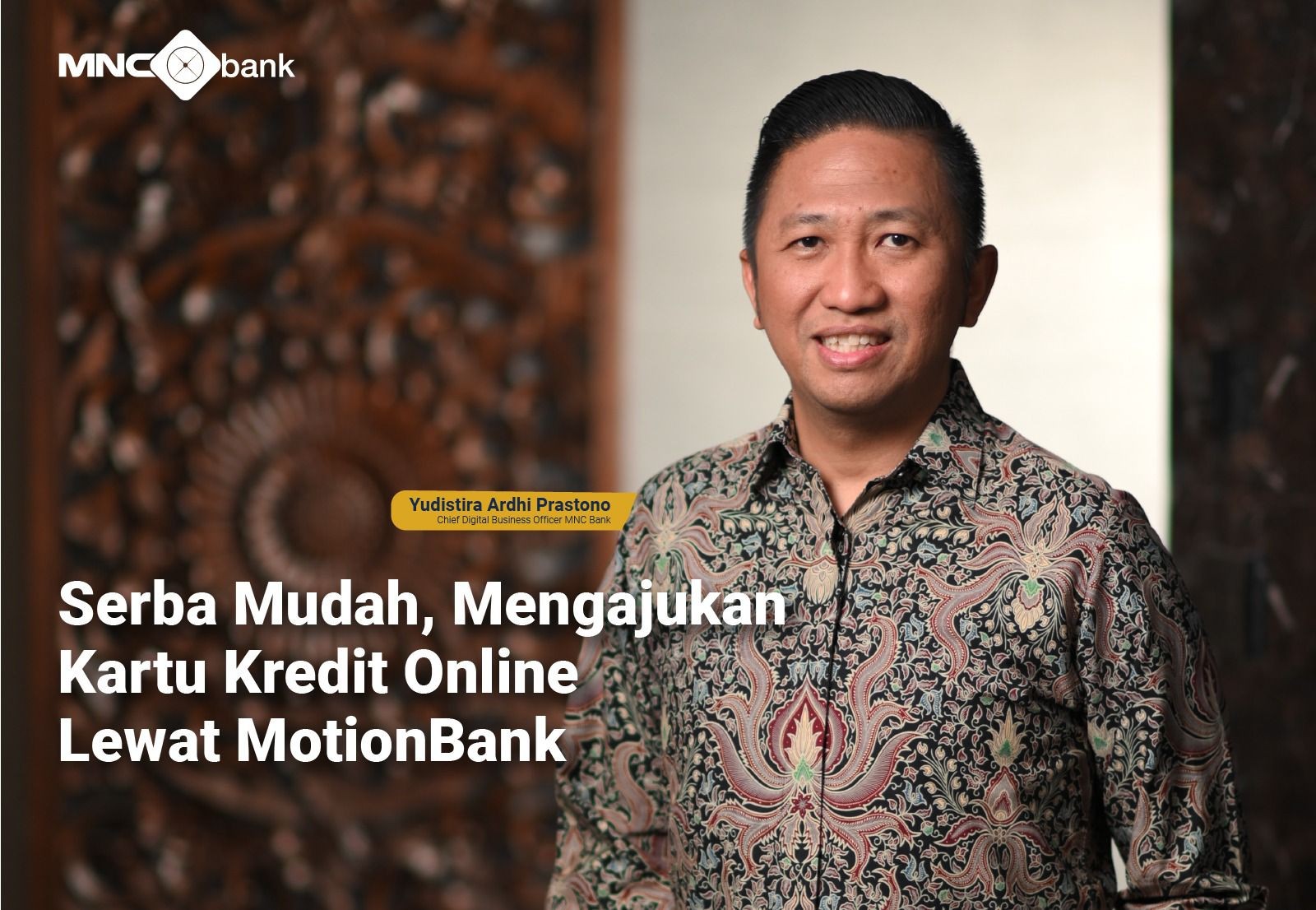 Serba Mudah, Intip Cara Ajukan Kartu Kredit Online Lewat MotionBank. (Foto: MNC Media)
