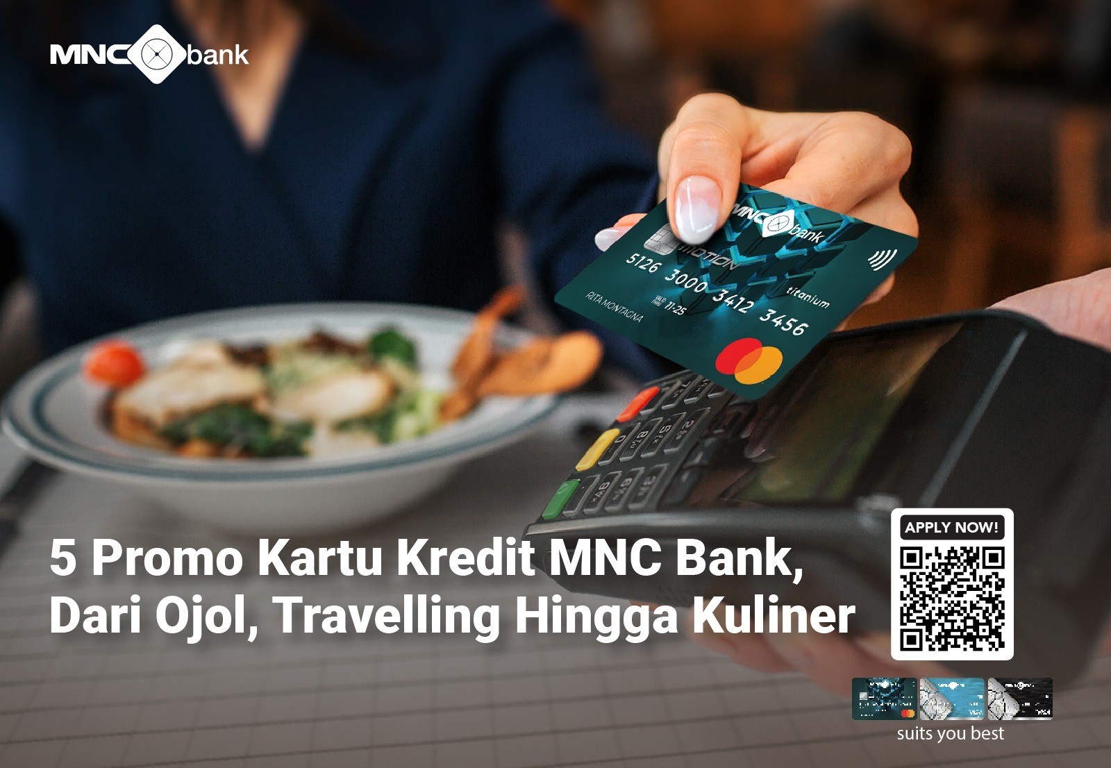 Lima Promo Kartu Kredit MNC Bank, Dari Ojol, Travelling, hingga Kuliner. (Foto: MNC Media)