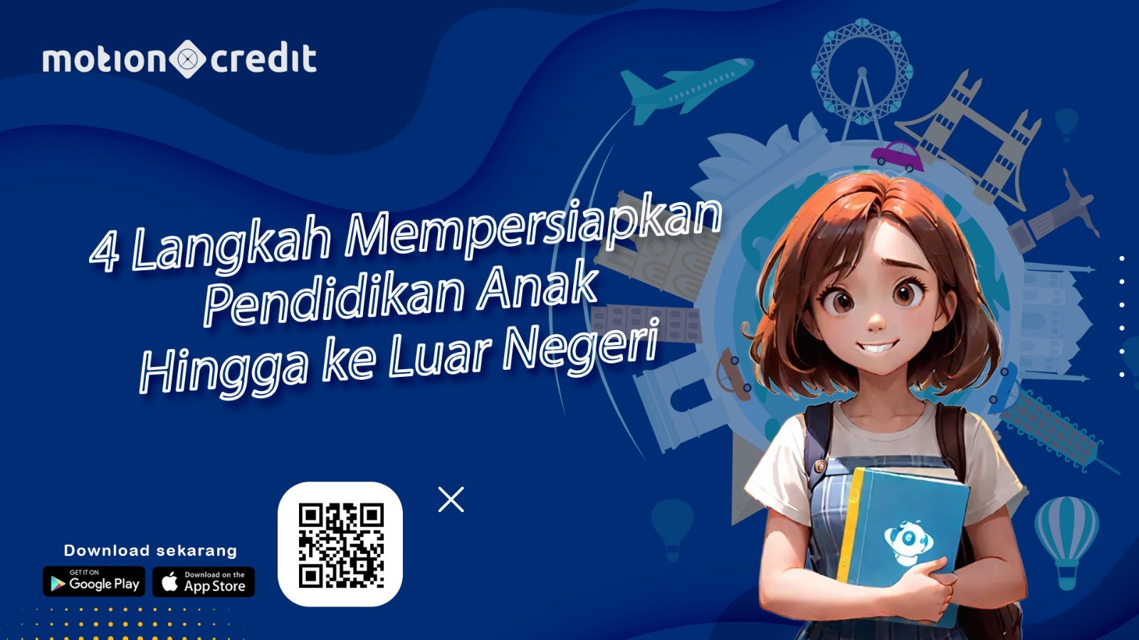 Tips MotionCredit: Empat Langkah Siapkan Pendidikan Anak hingga ke Luar Negeri. (Foto: MNC Media)