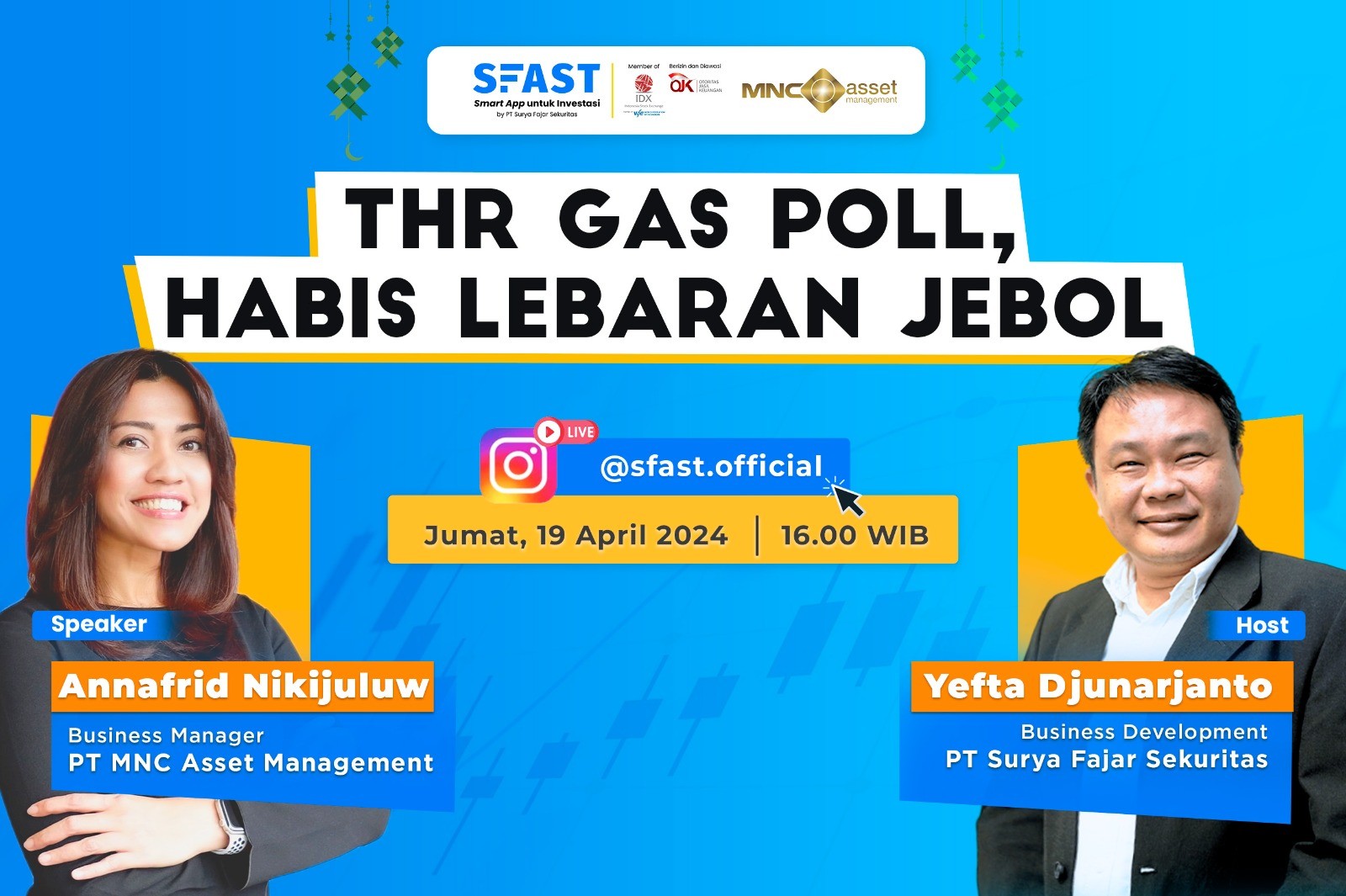 Setelah Lebaran THR Jebol? Simak Cara Pengelolaannya di IG Live MNC Asset-SF Sekuritas. (Foto: MNC Media)