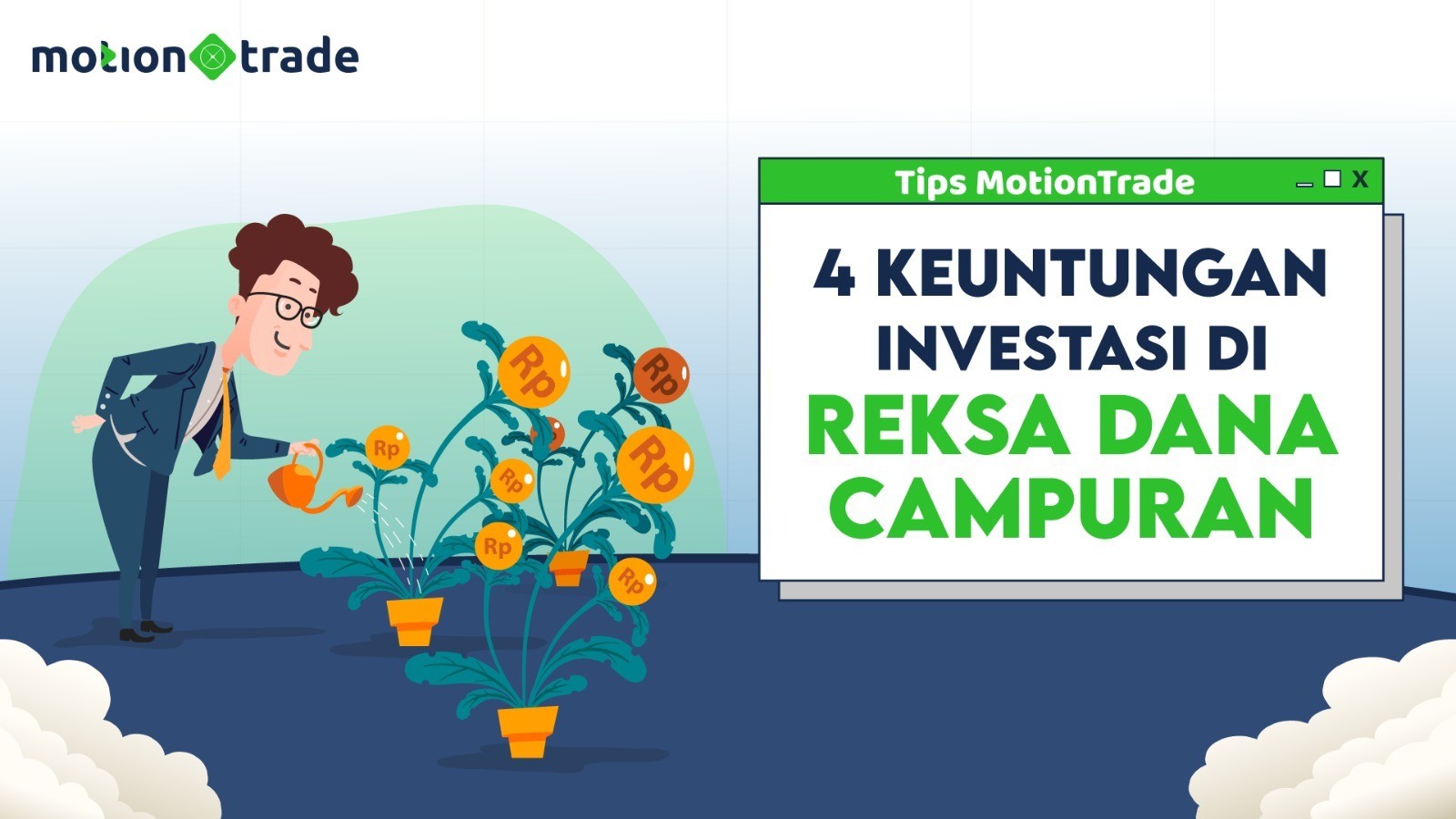 Tips MotionTrade: 4 Keuntungan Investasi di Reksa Dana Campuran. (Foto: MNC Media)