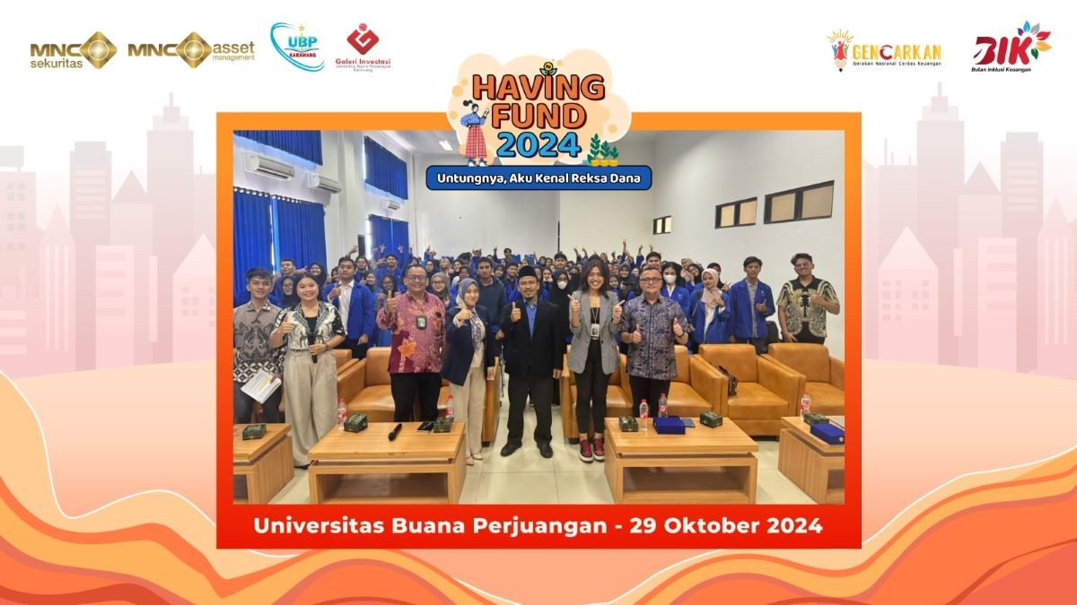 Mahasiswa UBP Kerawang Antusias Ikut Reksa Dana Having Fund Sama MNC Sekuritas dan MNC AM. (Foto: MNC Media)