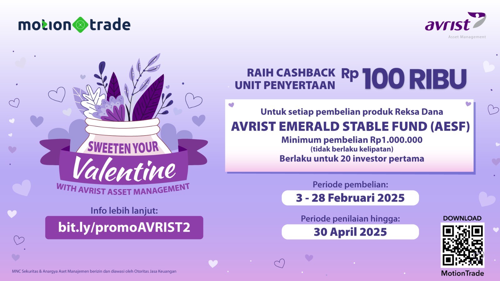 Promo Sweeten Your Valentine with Avrist Asset Management, Ada Cashback Rp100 Ribu di MotionTrade. (Foto MNC Media)