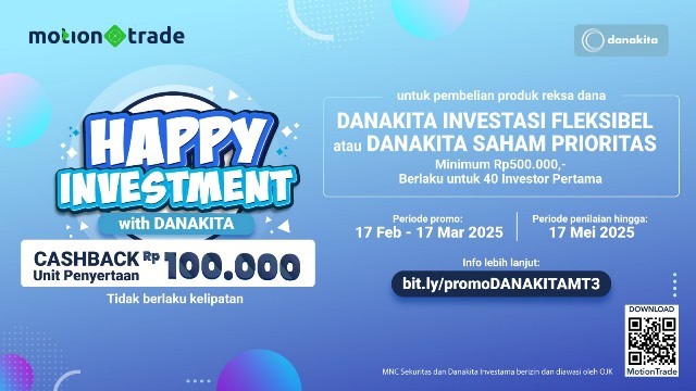 Ada Promo Baru, Raih Cashback Unit Penyertaan Reksa Dana Rp100 Ribu di MotionTrade (Foto: MNC Media)