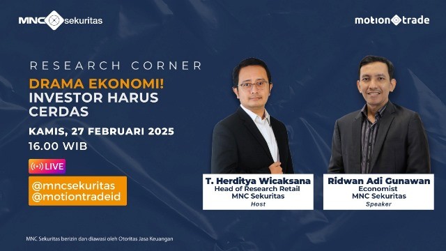 Saksikan IG Live MNC Sekuritas, Investor Harus Cerdas Hadapi Drama Ekonomi (Foto: MNC Media)