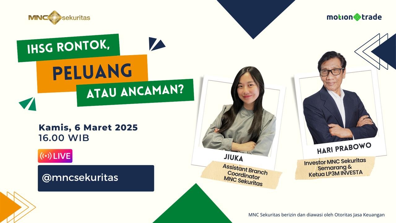 IHSG Rontok, Peluang atau Ancaman? Nonton Diskusinya di IG Live MNC Sekuritas Hari Ini (foto mnc media)