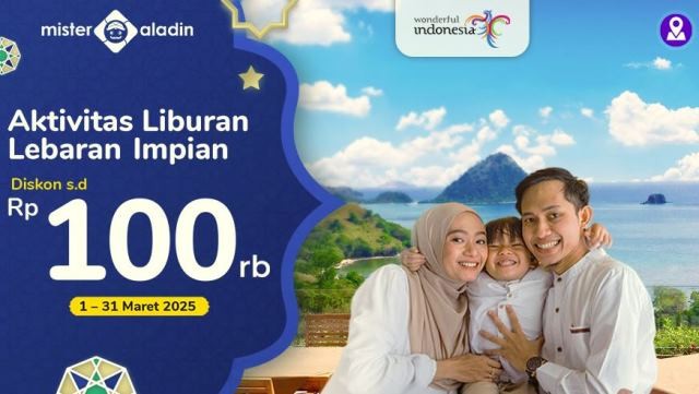 Libur Lebaran Makin Seru! Mister Aladin Tawarkan Tur & Diskon Spesial (Foto: MNC Media)