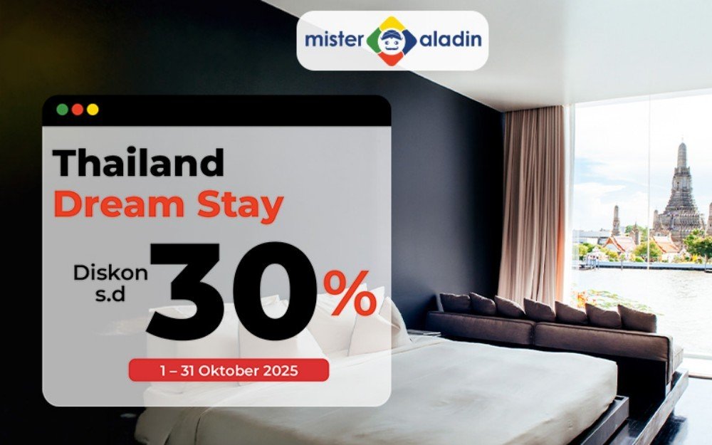 Ada Diskon Hotel hingga 30 Persen, Liburan ke Thailand Kini Lebih Terjangkau (Mister Aladin)