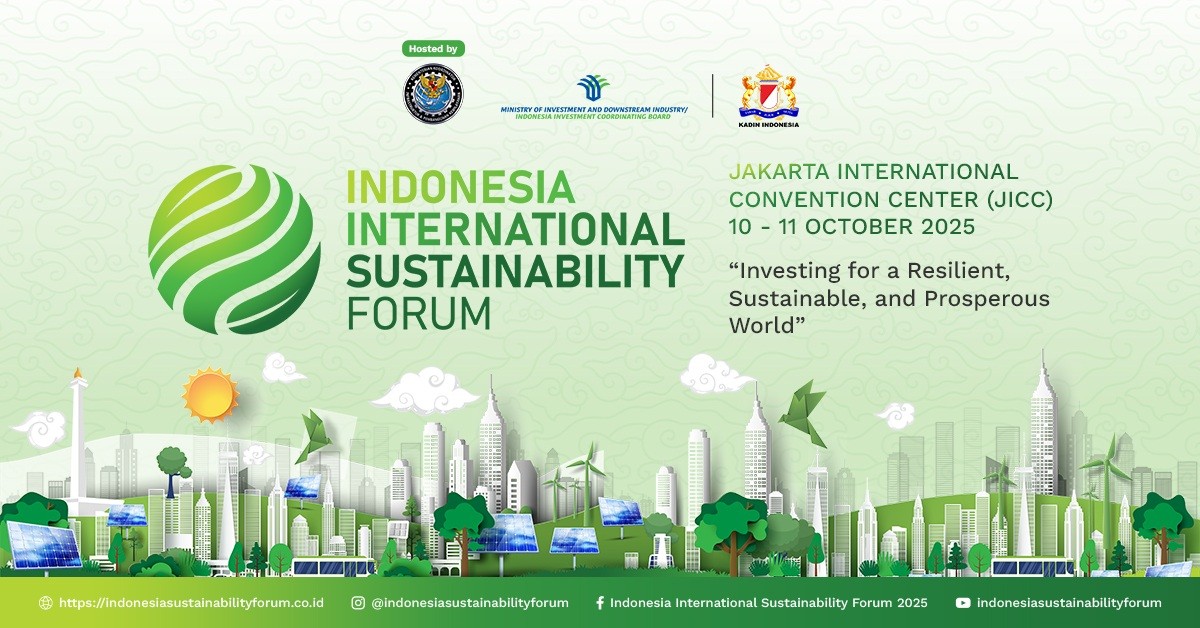 Indonesia Sustainability Forum 2025: Perkuat Peran sebagai Pusat Gravitasi Investasi Hijau. (Foto Istimewa)