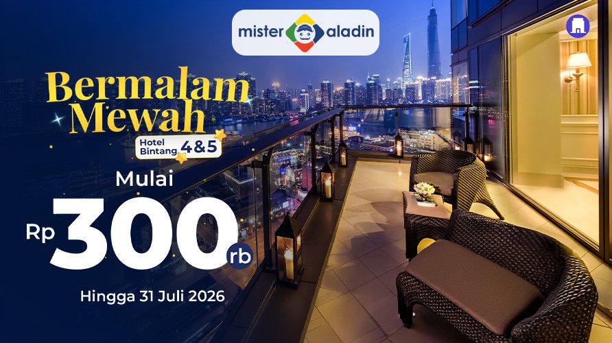 Liburan Mewah Tanpa Menguras Anggaran: Hotel Bintang 4 dan 5 Mulai Rp300.000. (Foto: Doc Mister Aladin)