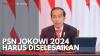 PSN Jokowi 2024 Harus Diselesaikan. (Sumber : IDX Channel)
