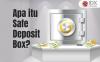 Apa itu SDB? Keuntungan dan Ketentuan Sewa Safe Deposit Box di Bank