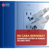 Biar Tak Boncos Selama WFH, Ini Cara Berhemat Gunakan Listrik di Rumah