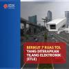 Catat! Ini 7 Ruas Tol yang Diterapkan Tilang Elektronik (ETLE)