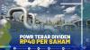 POWR TEBAR DIVIDEN RP40 PER SAHAM, (SUMBER: IDX CHANNEL)