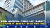 BANK INDONESIA: THERE IS NO URGENCY TO RAISE INTERES RATES AT THIS TIME.(SUMBER : IDX CHANNEL)