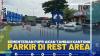 KEMENTERIAN PUPR AKAN TAMBAH KANTONG PARKIR DI REST AREA.(SUMBER : IDX CHANNEL)