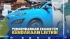 Pengembangan Ekosistem Kendaraan Listrik,(SUMBER: IDX CHANNEL)