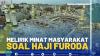 Melirik Minat Masyarakat soal Haji Furoda.(SUMBER : IDX CHANNEL)