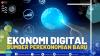 Ekonomi Digital Sumber Perekonomian Baru.(SUMBER : IDX CHANNEL)