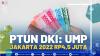 PTUN DKI: UMP Jakarta 2022 Rp4,5 Juta.(SUMBER : IDX CHANNEL)
