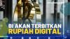BI Akan Terbitkan Rupiah Digital