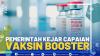 Pemerintah Kejar Capaian Vaksin Booster.(SUMBER : IDX CHANNEL)