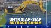 UNTR Siap-siap Buyback Saham,(SUMBER: IDX CHANNEL)