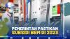 Pemerintah Pastikan Subsidi BBM di 2023,(SUMBER: IDX CHANNEL)