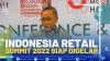 Indonesia Retail Summit 2022 Siap Digelar.(SUMBER : IDX CHANNEL)