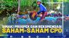 Simak! Prospek dan Rekomendasi Saham CPO.(SUMBER : IDX CHANNEL)