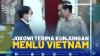 Jokowi Terima Kunjungan Menlu Vietnam,(SUMBER: IDX CHANNEL)