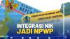 Integrasi NIK Jadi NPWP,(SUMBER: IDX CHANNEL)