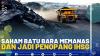 Saham Batu Bara Memanas dan Jadi Penopang IHSG.(SUMBER : IDX CHANNEL)