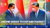 Jokowi Seeks to Expand Market Access for Indonesian Products in China.(SUMBER : IDX CHANNEL)
