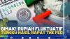 Simak! Rupiah Fluktuatif Tunggu Hasil Rapat The Fed.(SUMBER : IDX CHANNEL)