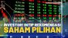 Investor! Intip Rekomendasi Saham Pilihan.(SUMBER : IDX CHANNEL)