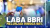 Laba BBRI Melonjak Hingga 98%.(SUMBER : IDX CHANNEL)