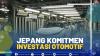 Jepang Komitmen Investasi Otomotif,(SUMBER: IDX CHANNEL)