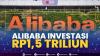 Alibaba Investasi Rp1,5 Triliun,(Sumber: IDX CHANNEL)