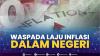 Waspada Laju Inflasi Dalam Negeri,(Sumber: IDX CHANNEL)