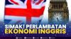 Simak! Perlambatan Ekonomi Inggris.(SUMBER : IDX CHANNEL)